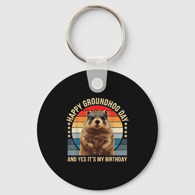 Glad Groundhog Day och ja det är min födelsedag Ro Nyckelring (Framsida)