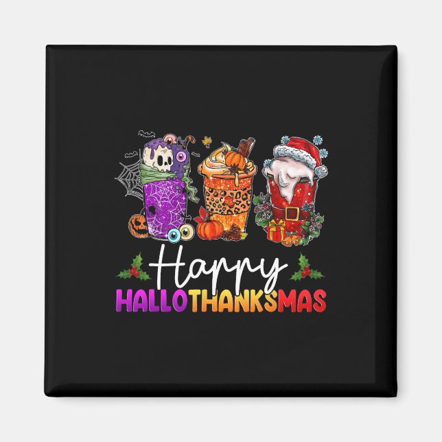 Glad Hallothanksmas Halloween Kaffe Latte Tack Magnet (Framsidan)