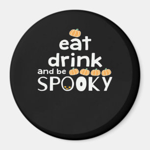 Glad Halloween Ät Drick Och Var Skräckinjagande Tr Magnet