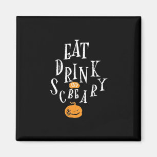 Glad Halloween Ät Drick Och Var Skräckinjagande Tr Magnet