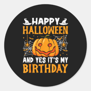 Glad Halloween och ja det är min födelsedag Hallow Runt Klistermärke