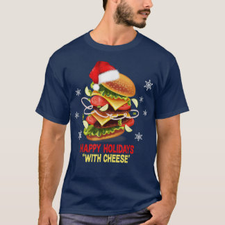 Glad helg med Cheese Christmascheeseburger T Shirt