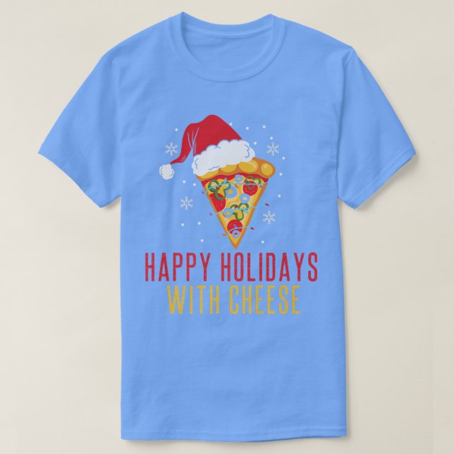 Glad helg med Cheese Funny Pizza jul S T Shirt (Design framsida)