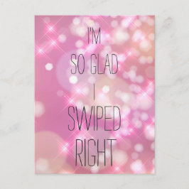 Glad I Swiped Höger Funny Rosa Sparkles Kärlek Cit Vykort