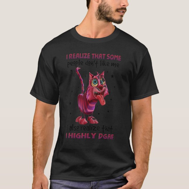 Glad katt jag inser att vissa människor inte gilla t shirt (Framsida)