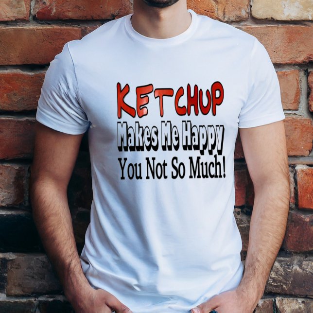 Glad Ketchup Tee Shirt (Skapare uppladdad)