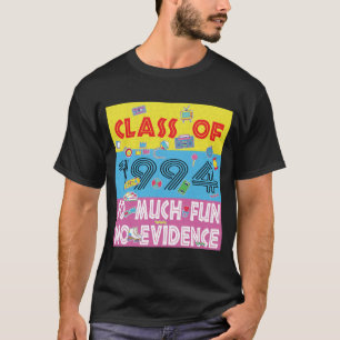 Glad klass 1994 Så mycket kul Inga bevis 30 år T Shirt