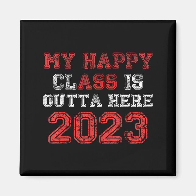 Glad klass är ute här 2023 t-shirt rolig magnet (Framsidan)