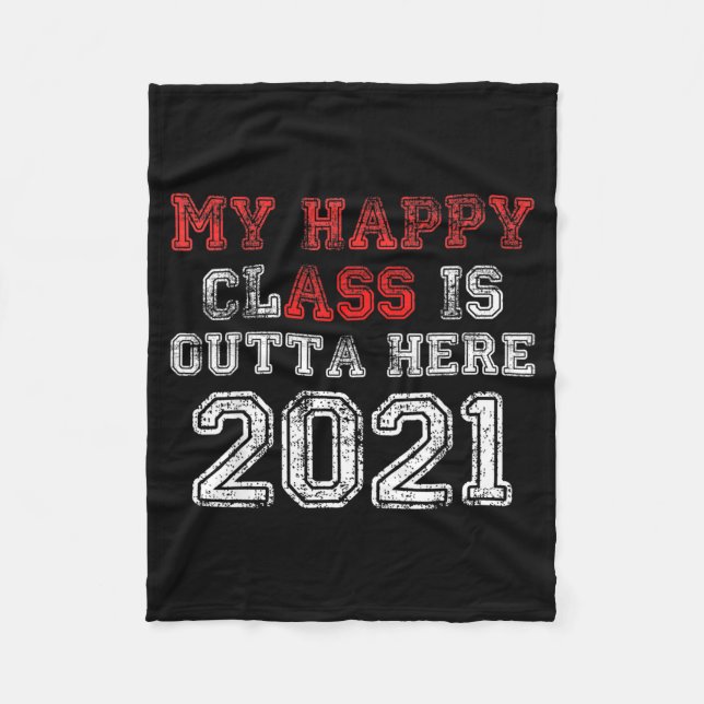 Glad klass är ute härifrån 2021 t-shirt rolig fleecefilt (Framsidan)