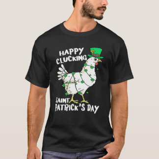 Glad Kluckande St Patricks Day Kyckling Tomte T Shirt