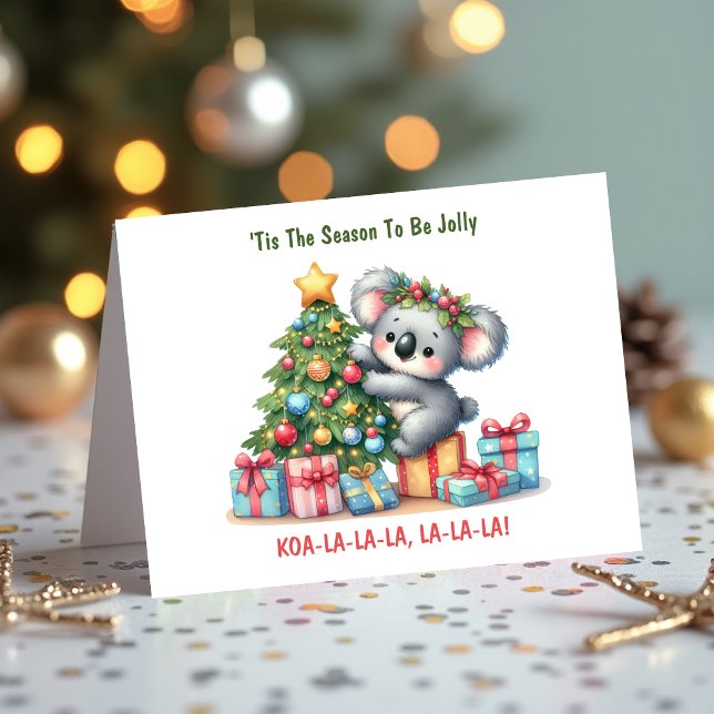 Glad Koala - 'Tiden Är Inne Att Vara Glad Helgkort (Tis the Season To Be Jolly Holiday Card)