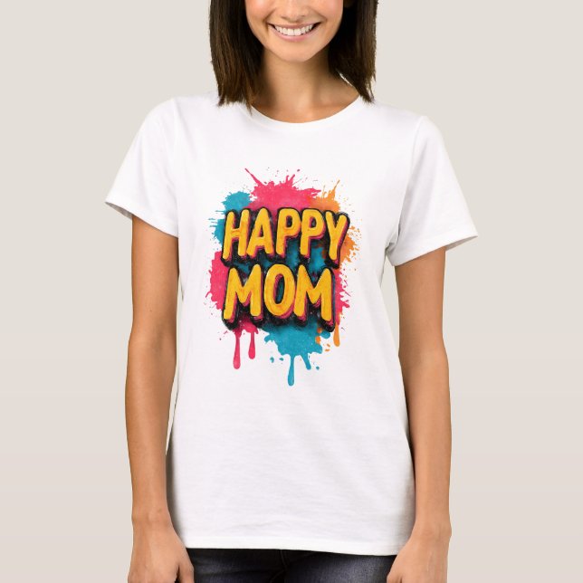 Glad Mamma Text med Ljus Färgfläckar T Shirt (Framsida)