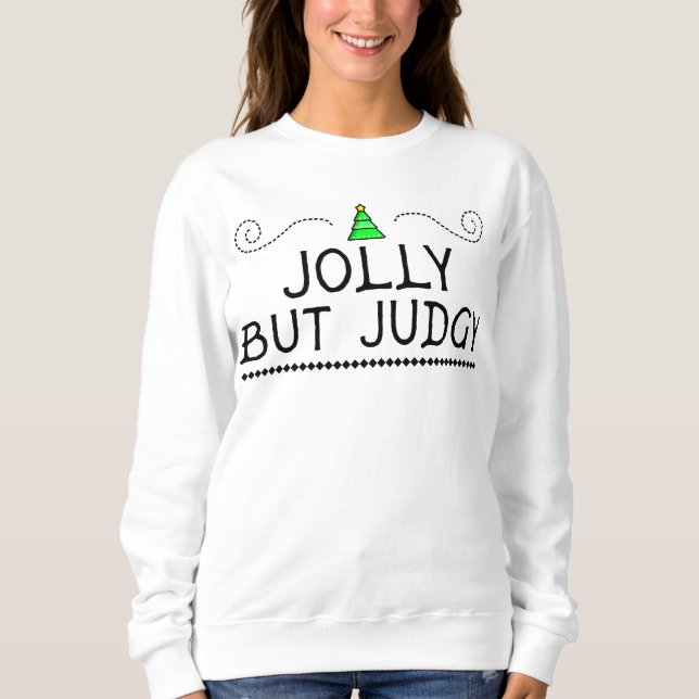 Glad men dömande jultröja t shirt (Framsida)