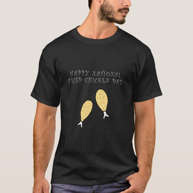 Glad nationella stekta kycklingdagen t shirt (Framsida)