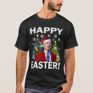 Glad påsk 4:e rolig Joe Biden jul ful ugly T Shirt