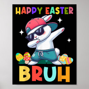 Glad påsk Bruh Bunny Dab Rabbit Dance Boys Kids Poster