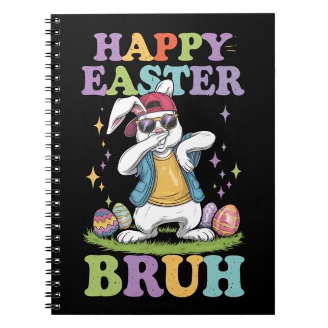 Glad påsk Bruh Funny Dabbing Bunny Rabbit Bro Anteckningsbok (Framsidan)