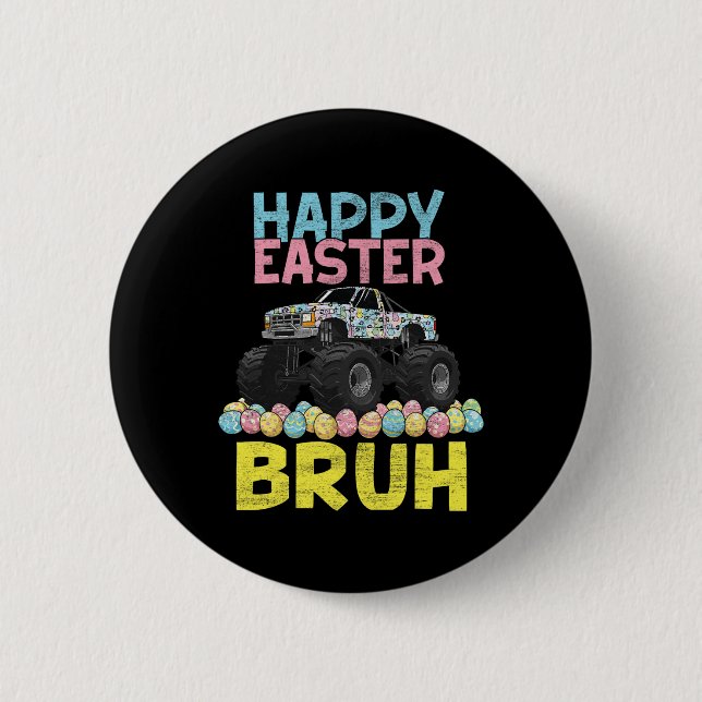 Glad påsk Bruh Funny Monster Lastbil Bunny Eggs B Knapp (Framsida)