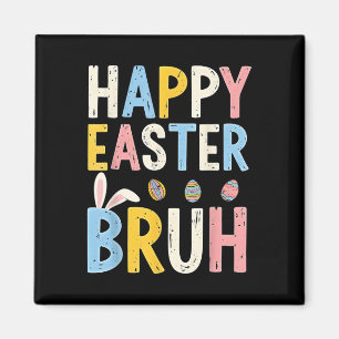 Glad påsk Bruh Meme Funny Bunny Bro Tonåringars Bo Magnet