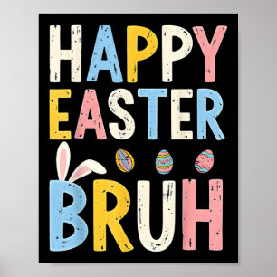 Glad påsk Bruh Meme Funny Bunny Bro Tonåringars Bo Poster