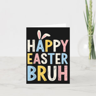 Glad påsk Bruh Meme Funny Bunny Eggs Tonåringars B Kort