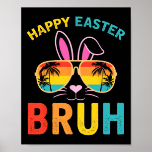 Glad påsk Bruh Shirt Bruh Meme Funny Sayed Bro Poster