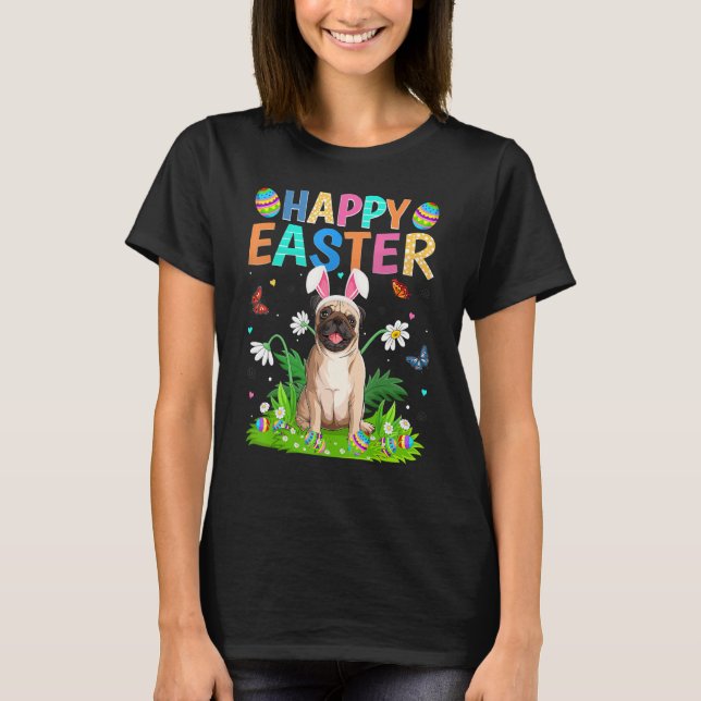 Glad påsk Bunny Egg Funny Pug Hund Påsk Söndag T Shirt (Framsida)