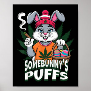 Glad påsk Bunny Smoking Ogräs Joke Sombunnys Pu Poster