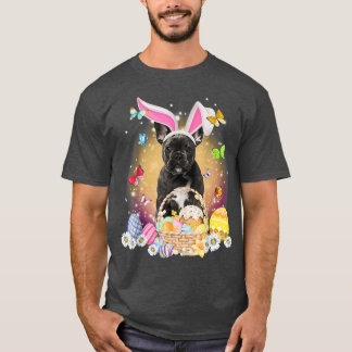 Glad påsk Cute Bunny Hund Fransk Eggs Basket Eas T Shirt
