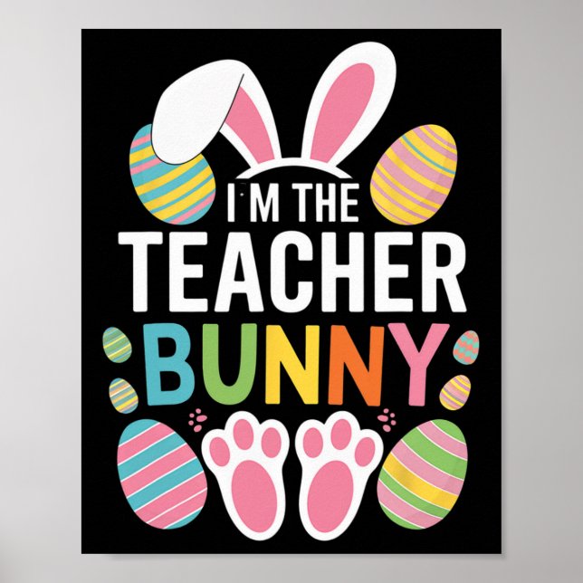 Glad påsk Dag I är Lärarbunny Öron Life Poster (Framsidan)
