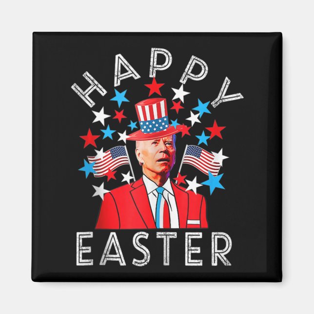 Glad påsk Joe Biden 4:e juli, minnesceremoni Indep Magnet (Framsidan)
