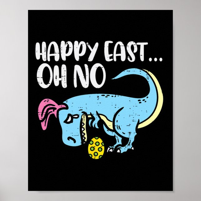 Glad påsk Oh nej Trex ägg Roligt påsk dinosaurie B Poster (Framsidan)