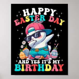 Glad påskdag och ja det är min födelsedag Bunny Eg Poster