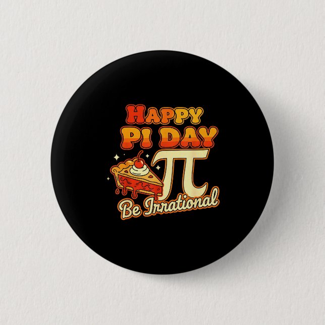 Glad Pi-dagen Var Irrationell Pi Nummer Symbol Paj Knapp (Framsida)