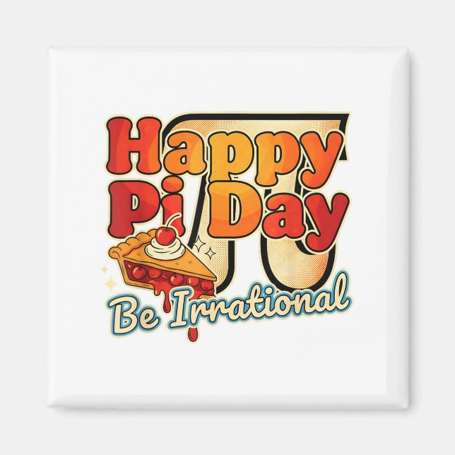 Glad Pi-dagen Var Irrationell Pi Nummer Symbol Paj Magnet (Framsidan)