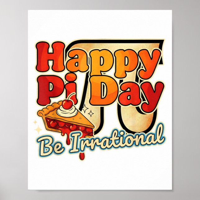Glad Pi-dagen Var Irrationell Pi Nummer Symbol Paj Poster (Framsidan)