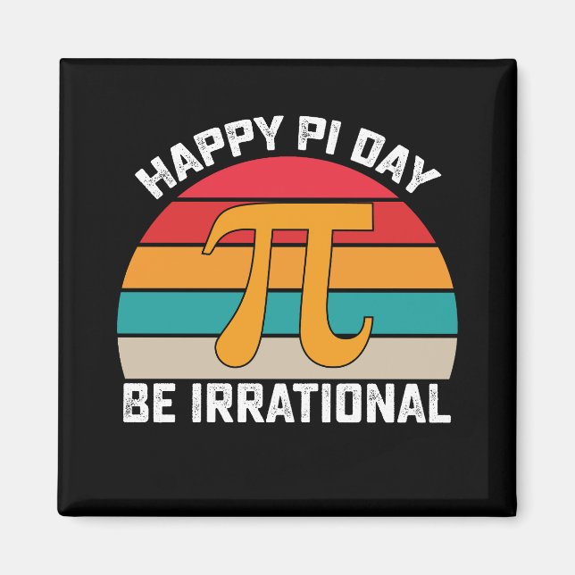 Glad Pi-dagen Var Irrationell Rolig Matematik Vint Magnet (Framsidan)