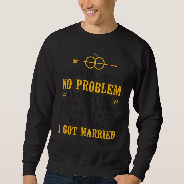 Glad skilsmässa fest Jag har inga problem med att  Lång Ärmad Tröja (Framsida)