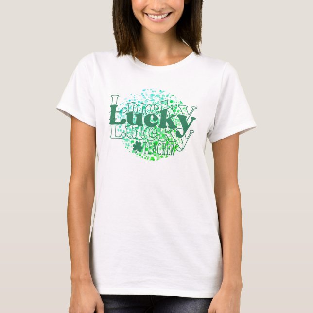 Glad St. Patrick's Day Lycklig Lärare T Shirt (Framsida)
