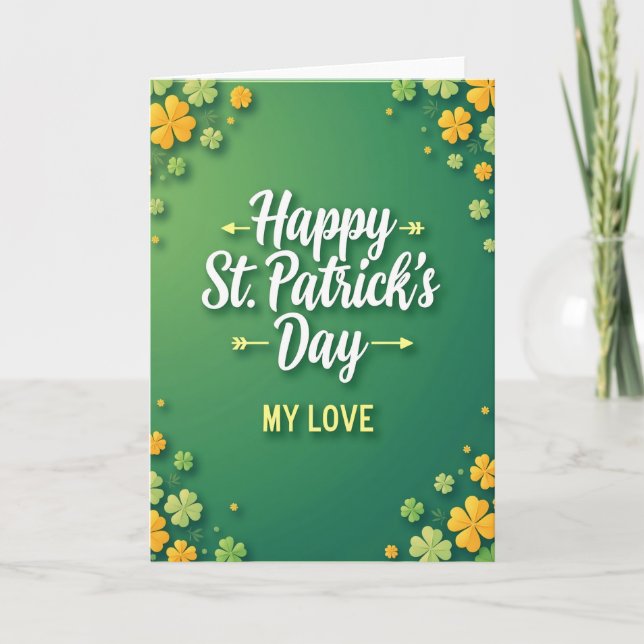 Glad St. Patricks Day Min Kärlek Kort (Framsida)