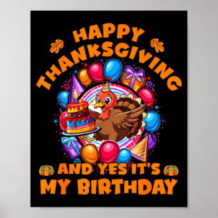 Glad tacksägelsedag och ja det är min födelsedag T Poster