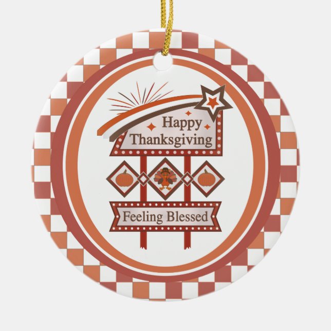 Glad Thanksgiving Känslan Tacksam Retro Skylt Julgransprydnad Keramik (Framsidan)