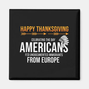 Glad Thanksgiving, Native American Truth_ Amerika Magnet