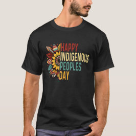 Glad urfolksdag infödda amerikaner t shirt