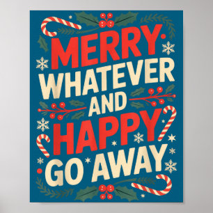Glad Vwhatever Glad Gå Bort Anti Jul Humor Poster