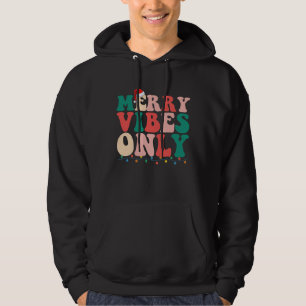 Glada Vibrationer Endast Jul Semester Familj Hoodie