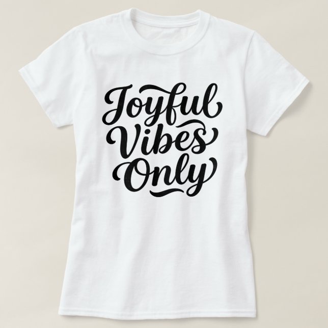 Glada Vibrationer Typografi T Shirt (Design framsida)