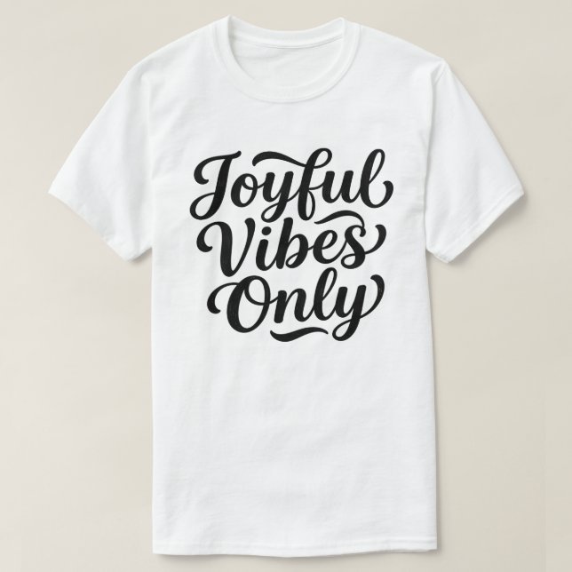 Glada Vibrationer Typografi T Shirt (Design framsida)