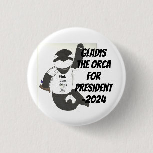 Gladis Orca för president 2024 Button Knapp