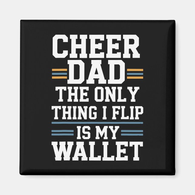 Glädja Pappa Det Enda Jag Vänder På Är Min Plånbok Magnet (Framsidan)